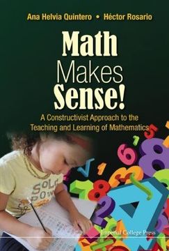 portada Math Makes Sense! A Constructivist Approach to the Teaching and Learning of Mathematics (en Inglés)