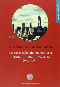 portada Los rascacielos tienen memoria: recuerdos de Nueva York (1957-1962) (in Spanish)