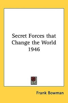 portada secret forces that change the world 1946 (en Inglés)