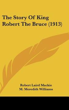 portada the story of king robert the bruce (1913) (en Inglés)