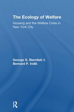 portada The Ecology of Welfare: Housing and the Welfare Crisis in New York City (en Inglés)