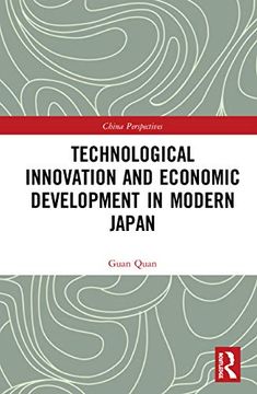 portada Technological Innovation and Economic Development in Modern Japan (China Perspectives) (en Inglés)