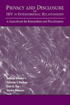 portada privacy and disclosure of hiv in interpersonal relationships: a sourc for researchers and practitioners (in English)