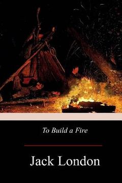portada To Build A Fire (in English)