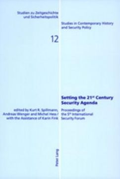 portada Setting the 21 st Century Security Agenda: Proceedings of the 5 th International Security Forum (en Inglés)