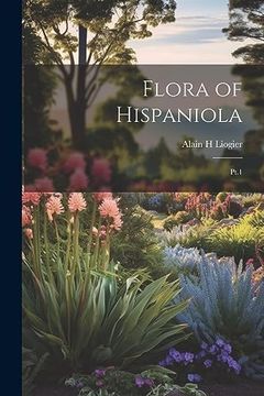 portada Flora of Hispaniola: Pt. 1