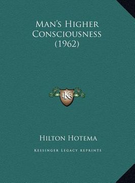 portada man's higher consciousness (1962) (en Inglés)