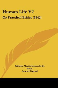 portada human life v2: or practical ethics (1842)