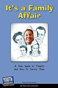 portada it's a family affair: a teen guide to parents and how to survive them (en Inglés)