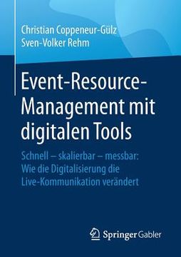 portada Event-Resource-Management mit Digitalen Tools: Schnell - Skalierbar - Messbar; Wie die Digitalisierung die Live-Kommunikation Verã¤Ndert -Language: German (en Alemán)