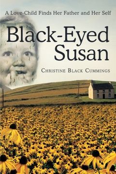 portada Black-Eyed Susan: A Love-Child Finds Her Father and Her Self (in English)