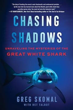 portada Chasing Shadows: Unraveling the Mysteries of the Great White Shark (en Inglés)