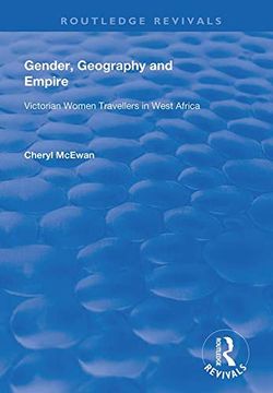 portada Gender, Geography and Empire: Victorian Women Travellers in Africa (en Inglés)