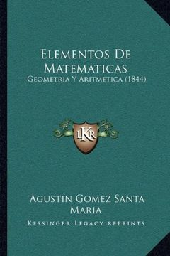 portada Elementos de Matematicas: Geometria y Aritmetica (1844) (Kessinger Legacy Reprints)