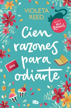 Cien Razones Para Odiarte (Mis Razones 1) (in Spanish)