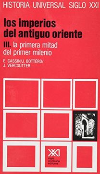 portada HISTORIA UNIVERSAL /VOLUMEN 4. LOS IMPERIOS DEL ANTIGUO ORIENTE. III: LA PRIMERA MITAD DEL PRIMER MILENIO (in Spanish)