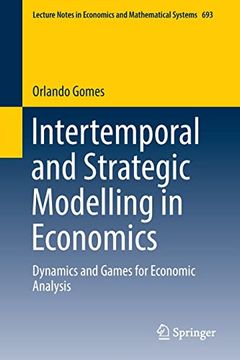 portada Intertemporal and Strategic Modelling in Economics: Dynamics and Games for Economic Analysis (en Inglés)