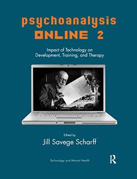 portada Psychoanalysis Online 2: Impact of Technology on Development, Training, and Therapy (The Library of Technology and Mental Health) (in English)