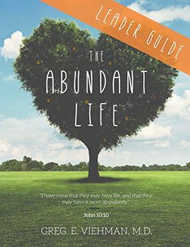 portada The Abundant Life: Leader Guide (en Inglés)