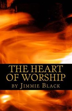 portada The Heart of Worship (en Inglés)
