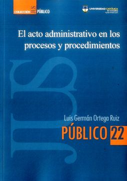 portada El acto administrativo en los procesos y procedimientos