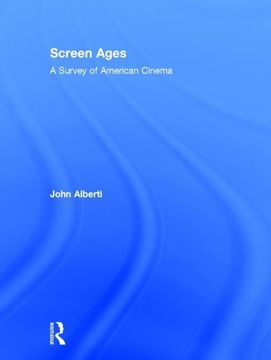 portada Screen Ages: A Survey of American Cinema (in English)