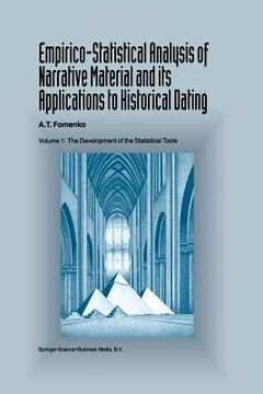 portada Empirico-Statistical Analysis of Narrative Material and Its Applications to Historical Dating: Volume I: The Development of the Statistical Tools (en Inglés)