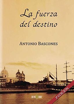 portada La Fuerza Del Destino (2ª Edición) (spanish Edition)