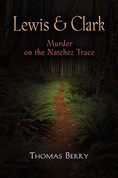portada lewis and clark: murder on the natchez trace (en Inglés)