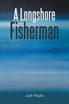 portada A Longshore Fisherman (in English)
