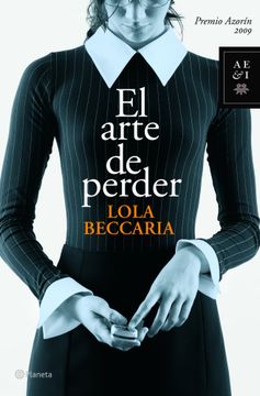 El arte de perder (Autores Españoles e Iberoamericanos)