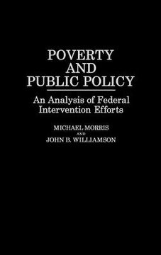 portada poverty and public policy: an analysis of federal intervention efforts