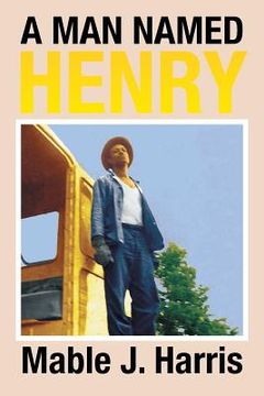 portada A Man Named Henry (en Inglés)