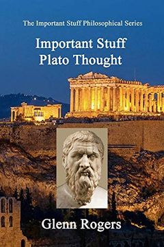 portada Important Stuff Plato Thought (The Important Stuff Philosophical) (en Inglés)