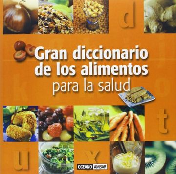 portada Gran Diccionario de los Alimentos Para la Salud