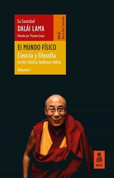 portada El Mundo Físico (Ciencia y Filosofía en los Clásicos Budistas Indios, Vol. 1) (Pensamiento) (in Spanish)