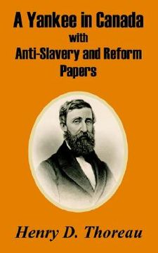 portada a yankee in canada with anti-slavery and reform papers (en Inglés)