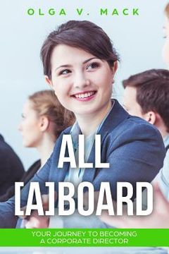 portada All [A]Board: Your Journey to Becoming a Corporate Director (in English)