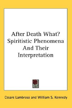 portada after death what? spiritistic phenomena and their interpretation