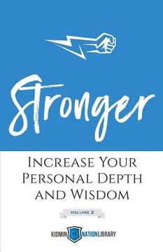 portada Stronger (Volume 2): Increase Your Personal Depth and Wisdom (en Inglés)