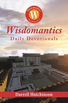 portada Wisdomantics: Daily Devotionals (en Inglés)