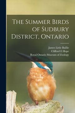 portada The Summer Birds of Sudbury District, Ontario (en Inglés)