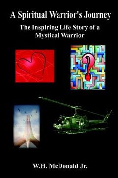 portada a spiritual warrior's journey: the inspiring life story of a mystical warrior (en Inglés)