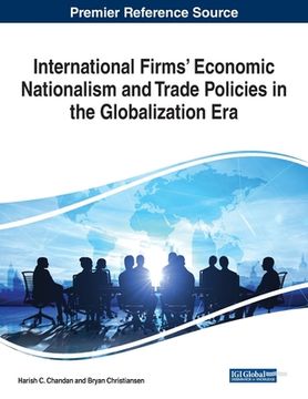 portada International Firms' Economic Nationalism and Trade Policies in the Globalization Era (en Inglés)