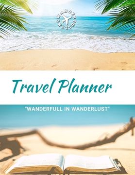 portada Travel Planner- Wanderfull In WanderLust: Ultimate Travel Planner Checklist Journal