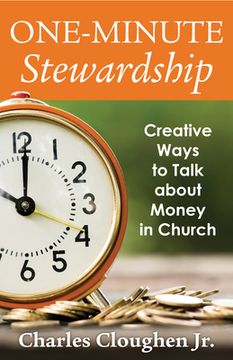 portada One-Minute Stewardship: Creative Ways to Talk About Money in Church (en Inglés)