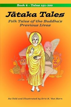 portada Jātaka Tales: Volume 4: Folk Tales of the Buddha's Previous Lives (en Inglés)