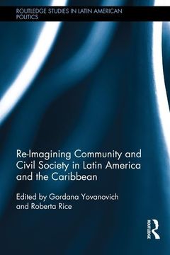 portada Re-Imagining Community and Civil Society in Latin America and the Caribbean (en Inglés)