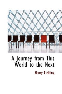 portada a journey from this world to the next (en Inglés)