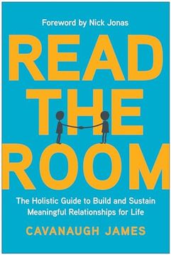 portada Read the Room: The Holistic Guide to Build and Sustain Meaningful Relationships for Life (en Inglés)